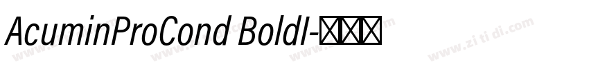 AcuminProCond BoldI字体转换 AcuminProCond BoldI字体转换